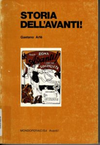 Gaetano Arfè Storia dell'Avanti! [Roma], Mondo operaio-Avanti!, 1977.